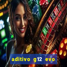 aditivo g12 evo ficha tecnica